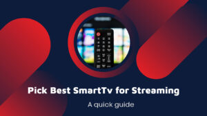 best smarttv for streaming