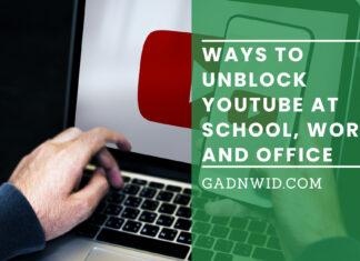 Ways to Unblock YouTube at School, Work and Office